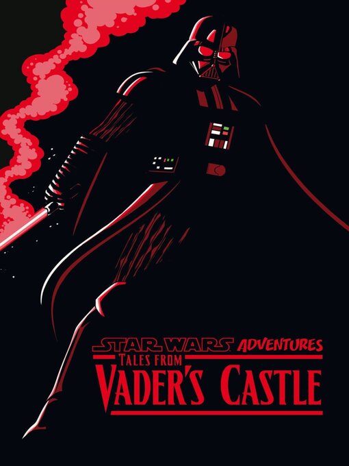 Title details for Star Wars Adventures: Tales from Vader's Castle by Disney Book Group, LLC - Wait list